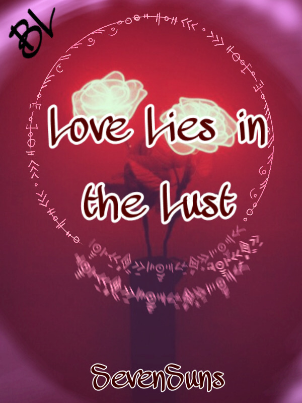 Love Lies in the Lust Book