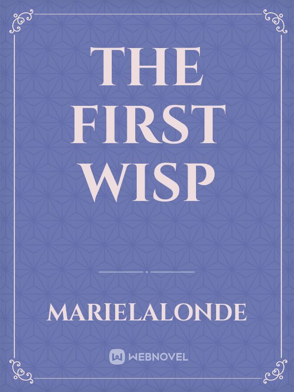 The First Wisp