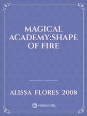 Magical academy:Shape of fire Book