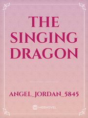 The Singing Dragon Book