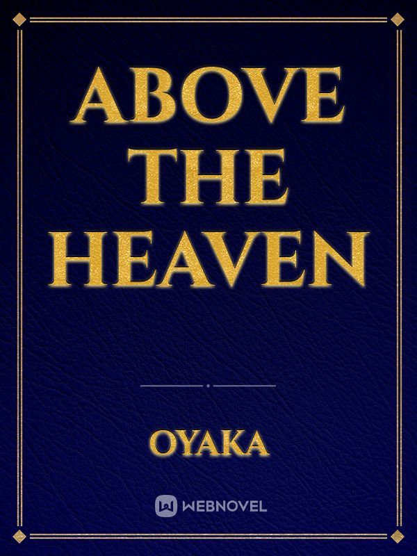 Above the Heaven