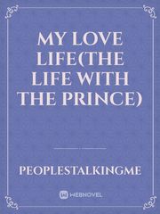 My Love Life(The life with the prince) Book
