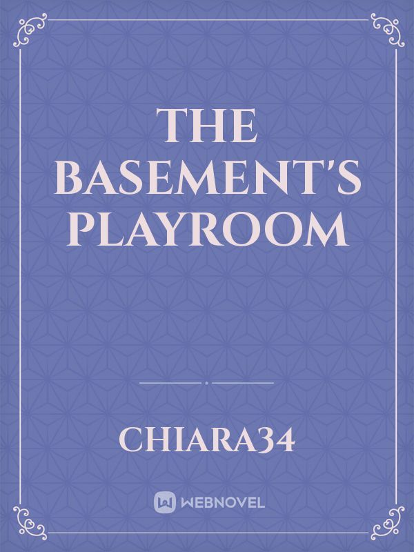 The Basement's Playroom