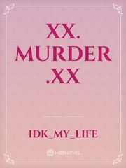 Xx. Murder .xX Book