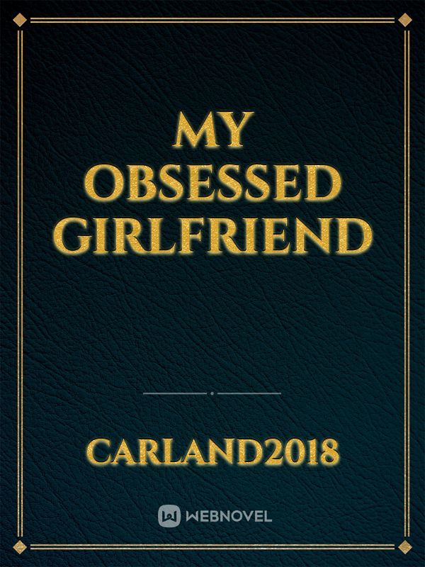 My Obsessed Girlfriend Book