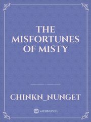 The Misfortunes of Misty Book