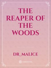 The reaper of the woods Book