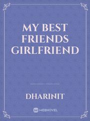 My best friends girlfriend Book