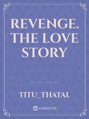 Revenge. The Love Story Book