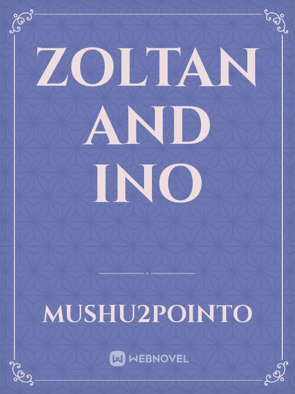 Zoltan and Ino Book
