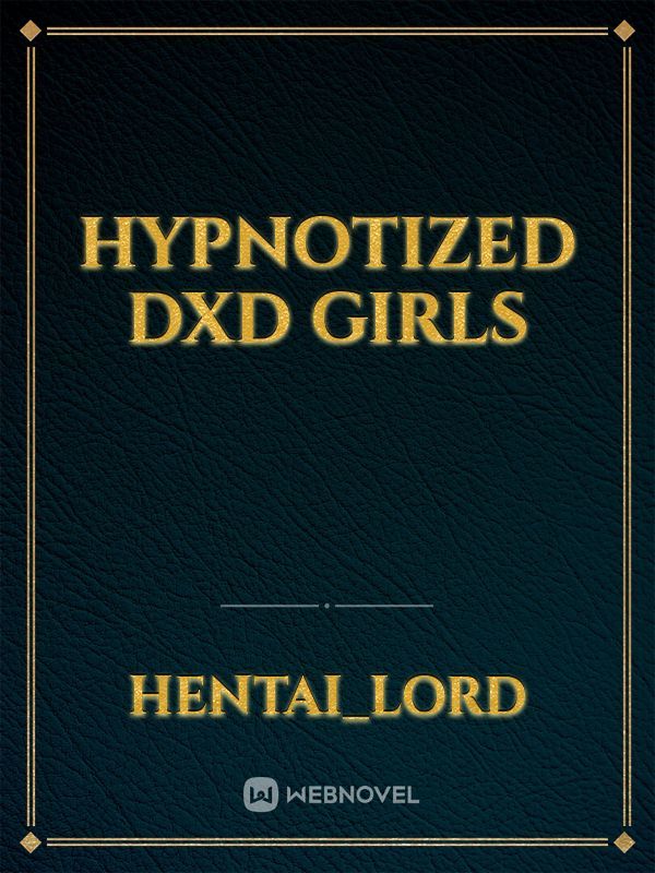 hypnotized DXD girls