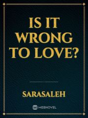 Is it wrong to love? Book