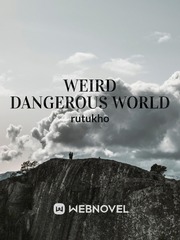 weird dangerous world Book