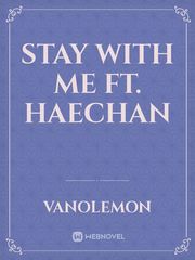stay with me Ft. Haechan Book