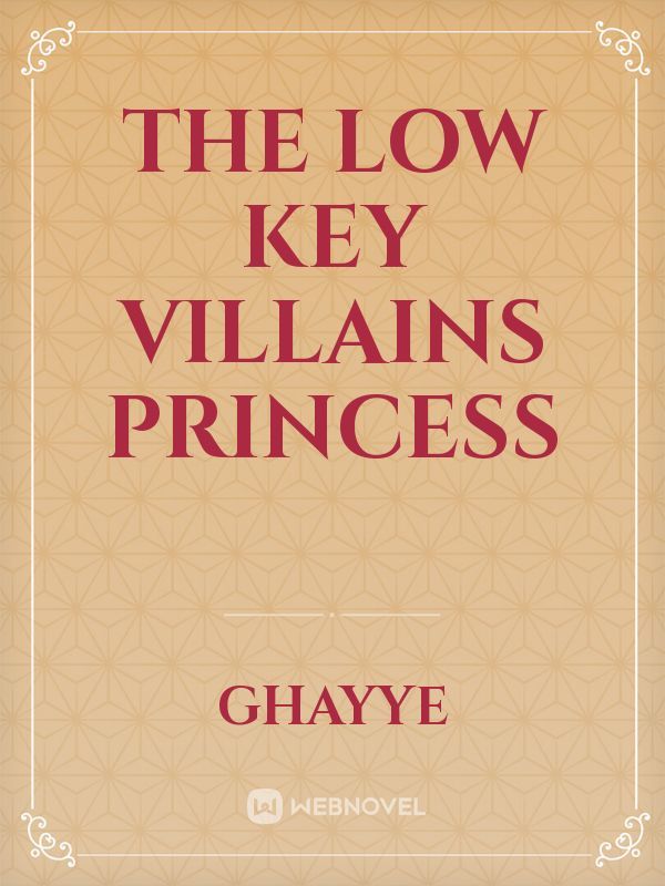 The Low key Villains Princess Book