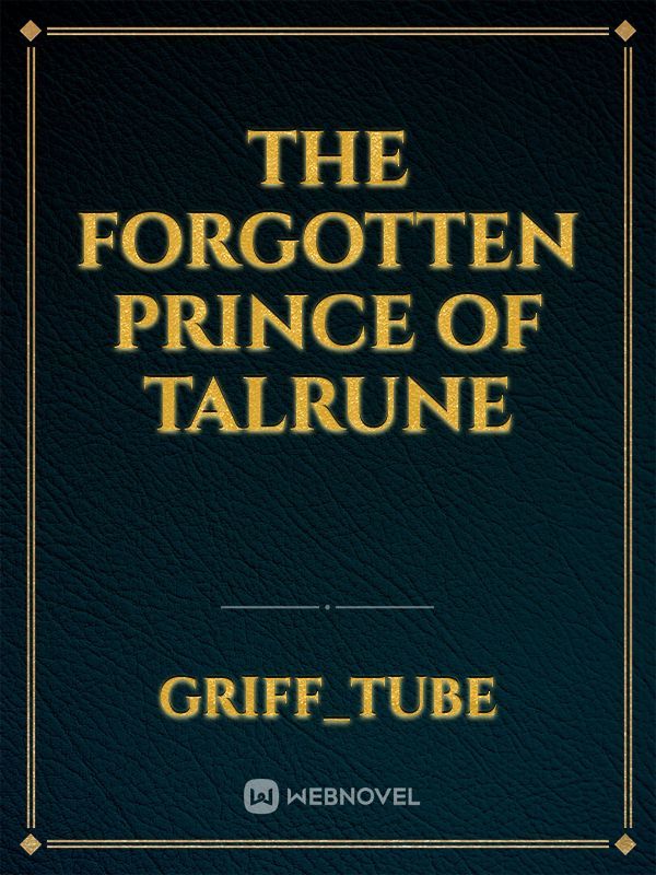 The forgotten prince of talrune