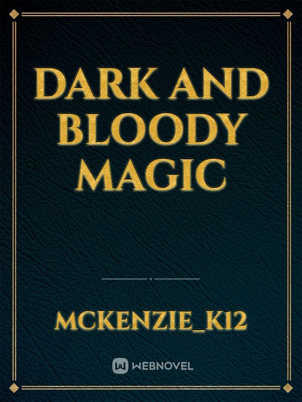 Dark and Bloody Magic Book