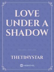 Love under a shadow Book
