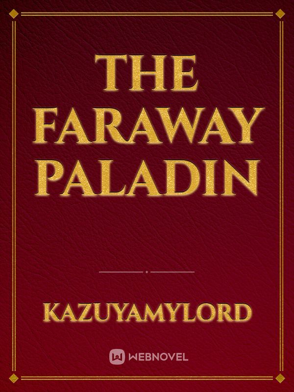 the faraway paladin