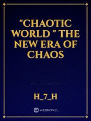 "chaotic world " the new era of chaos Book