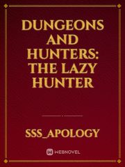 Dungeons and Hunters: The Lazy Hunter Book