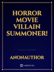 Horror Movie Villain Summoner! Book