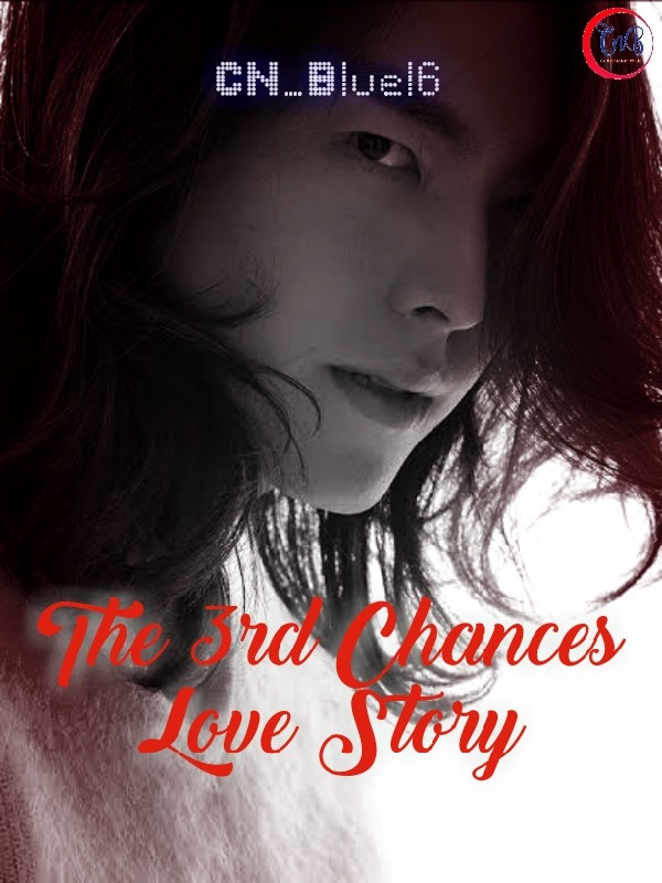 THE 3RD CHANCES LOVE STORY