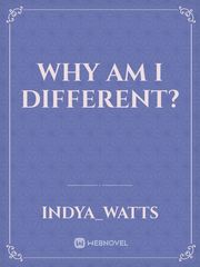 why am i different? Book