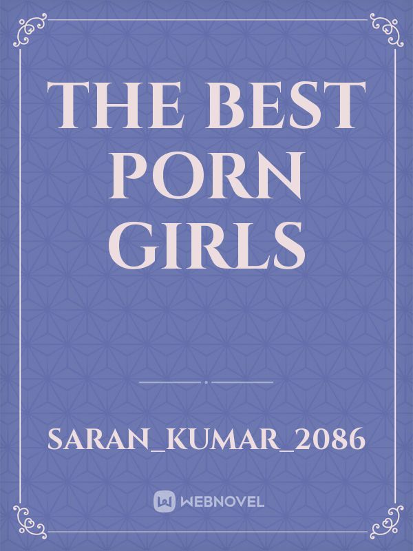 The best porn girls