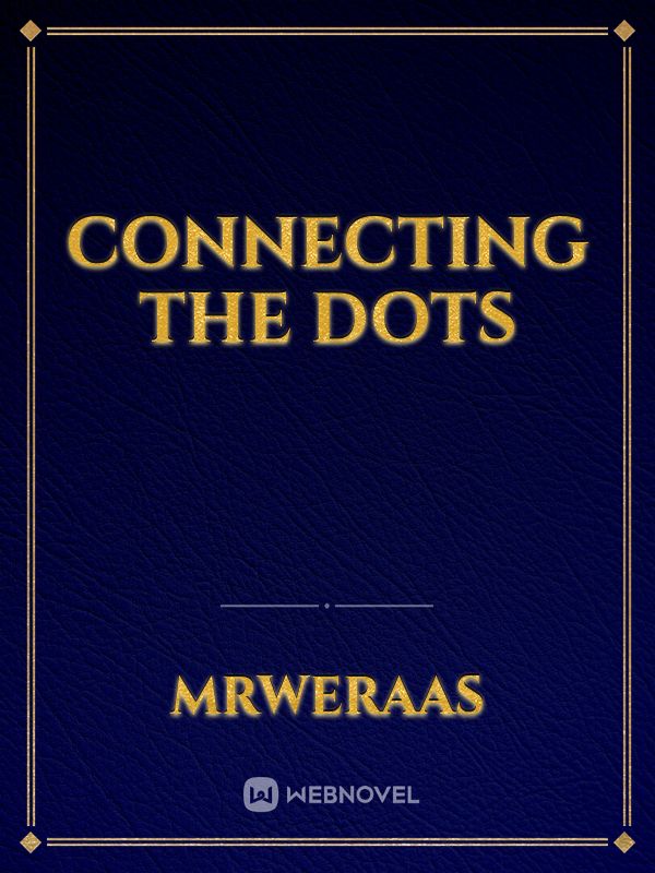 Connecting the Dots