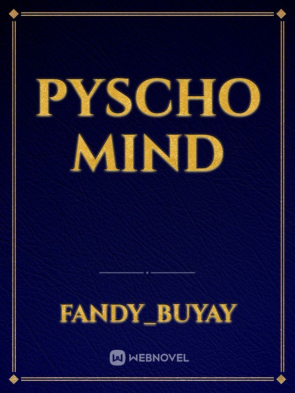 Pyscho Mind