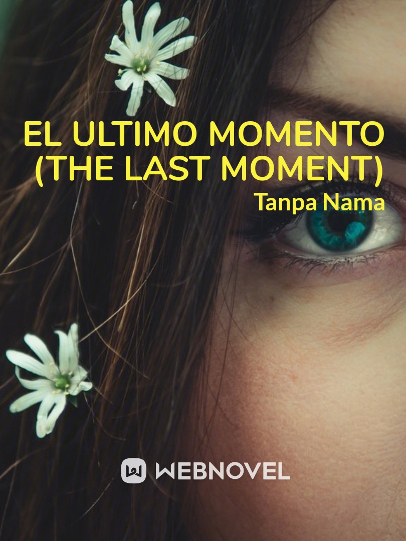 El Ultimo Momento 
(The Last Moment) Book