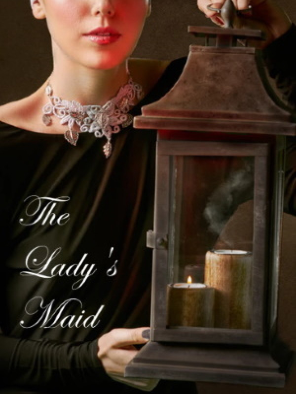 The Lady's maid: A Victorian Romance