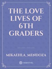 The Love Lives of 6th Graders Book