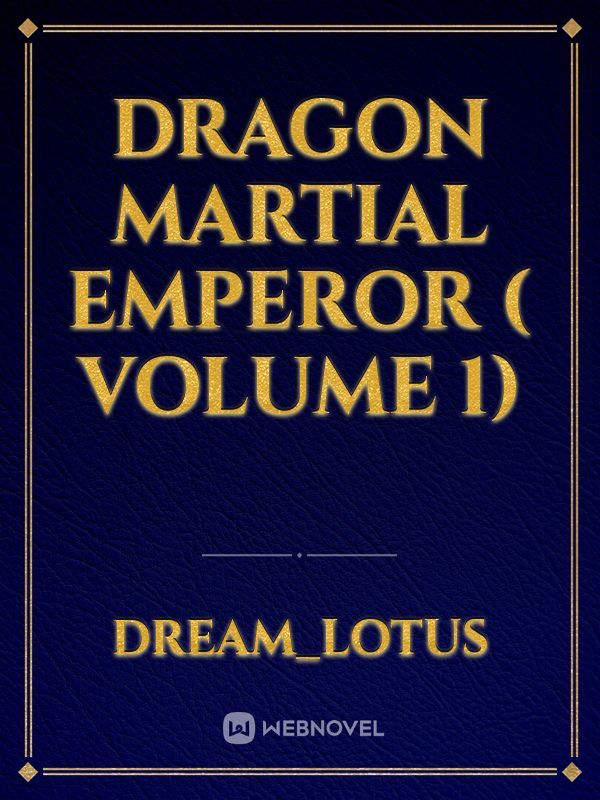 Dragon Martial Emperor ( Volume 1) Book