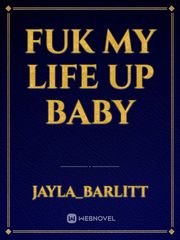 fuk my life up baby Book