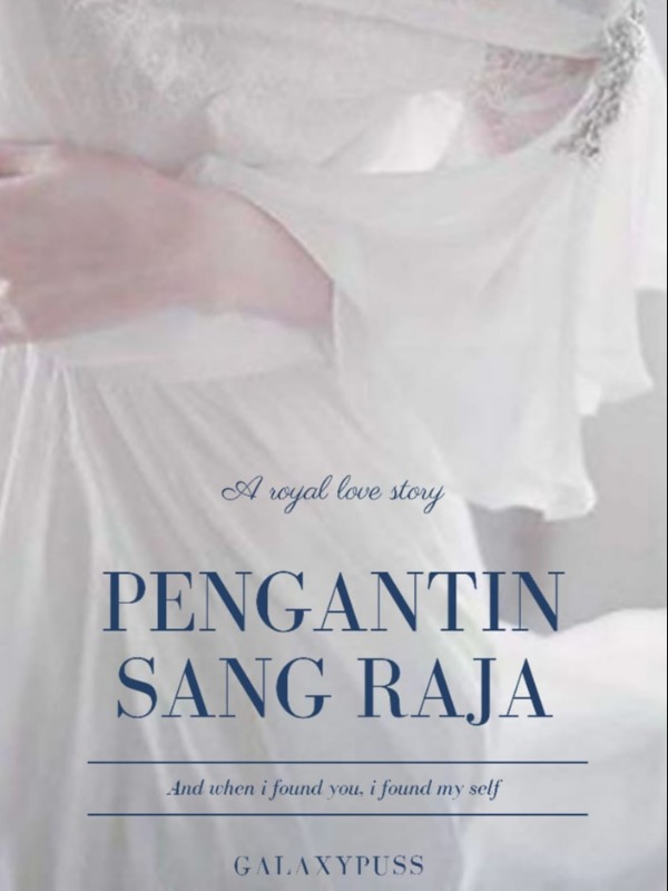 Royal Family Series : Pengantin Sang Raja (The King's Bride)