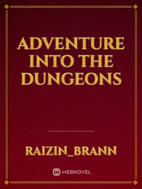 Adventure Into The Dungeons