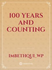 100 Years and Counting Book