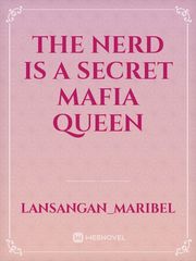 The nerd is a secret mafia queen Book