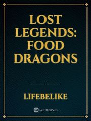 Lost Legends: Food Dragons Book