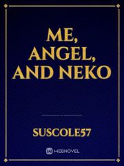 Me, Angel, and Neko Book
