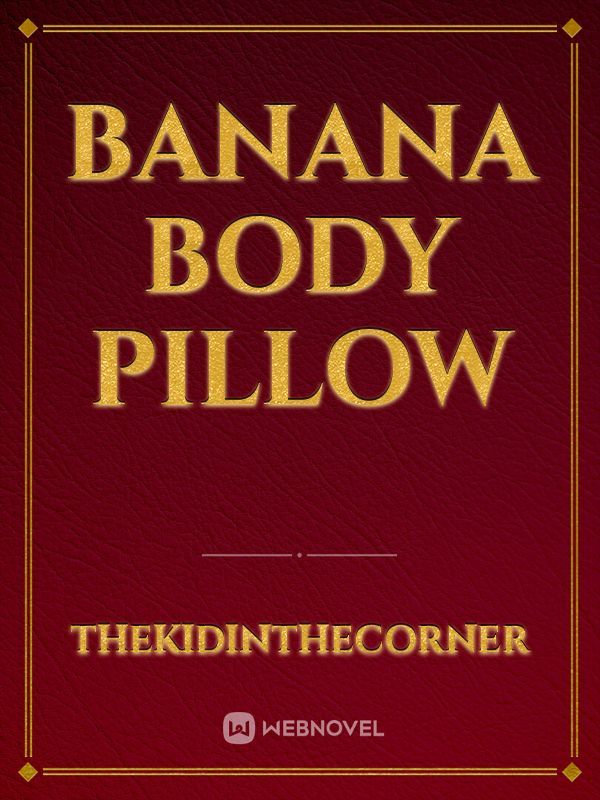 Banana body pillow