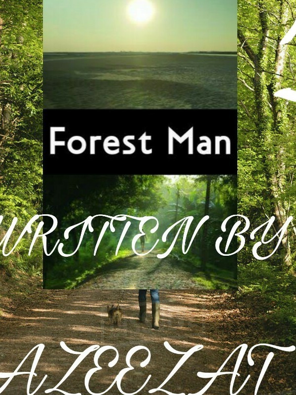 THE FOREST MAN