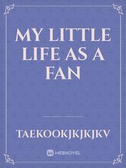 My Little Life As A Fan Book