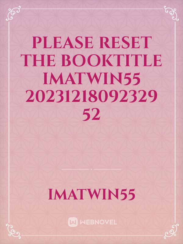 please reset the booktitle imatwin55 20231218092329 52 Book
