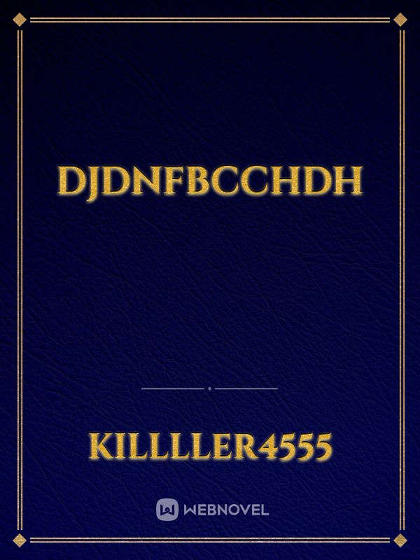 djdnfbcchdh Book