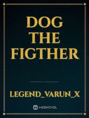 dog the figther Book