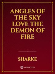 angles of the sky love the demon of fire Book