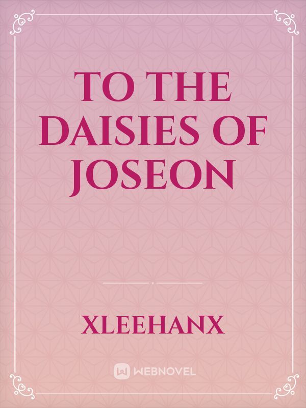 To the Daisies of Joseon Book